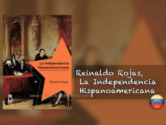 Reinaldo Rojas. Independencia Hispana