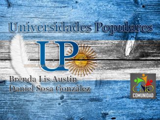 Los desafíos del reformismo en este siglo Universidades Populares. Dip Brenda Lis Austin y Daniel Sosa González