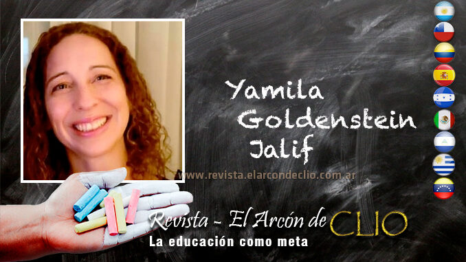 Yamila Goldenstein Jalif "La escuela no está para solucionar todo, pero en la institución escolar se hace presente el estado con políticas de salud, alimentación y cultura"
