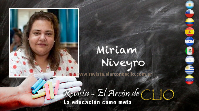 Miriam Niveyro "a mi me apasiona la educación y los procesos que se dan dentro del sistema educativo"