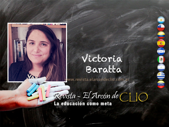 Victoria Baratta "ser profesor de historia Nos proporciona la