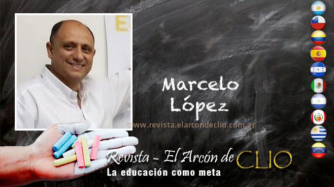 Marcelo López "La profesión docente a mi entender no ha perdido prestigio social, tal vez se ha desvirtuado"