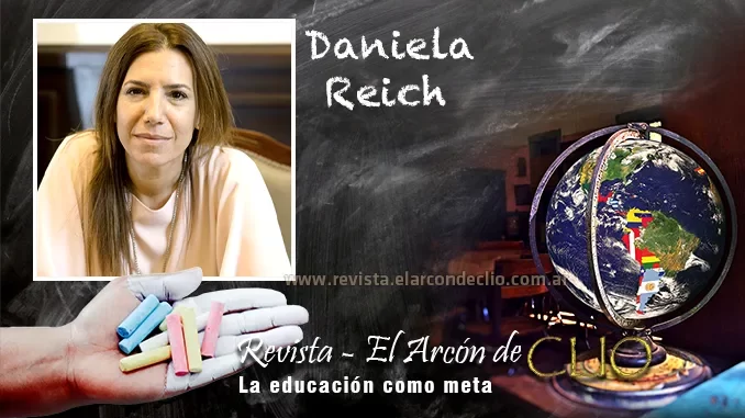 Daniela Reich "la Educación es el motor del Desarrollo y depende fundamentalmente de quienes enseñan"