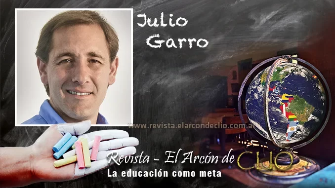 Julio Garro "los docentes enseñan valores, forman ciudadanos conscientes de sus derechos y sus deberes."