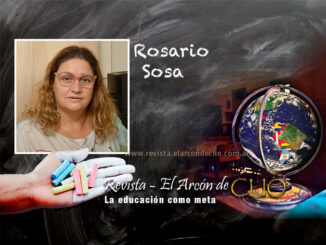Rosario Sosa "la escuela tiene que ser un lugar acondicionado, donde nadie se deba preocupar por otra cosa que no sea el acto educativo"