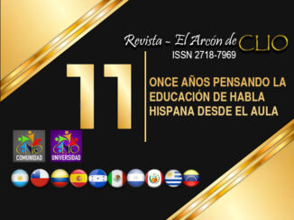 Revista Educativa El Arcón de Clio, 11 años pensando la educación desde el aula