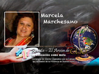 Marcela Marchesano "La Psicopedagogía evalúa el desarrollo y el aprendizaje de los sujetos de cualquier edad"