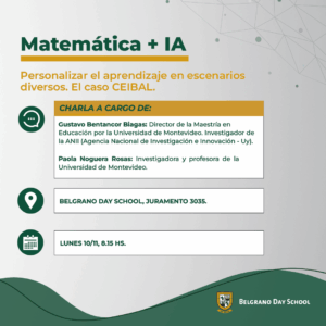 “Matemática + IA: Personalizar el aprendizaje en escenarios diversos. El caso CEIBAL” “Matemática + IA: Personalizar el aprendizaje en escenarios diversos. El caso CEIBAL”